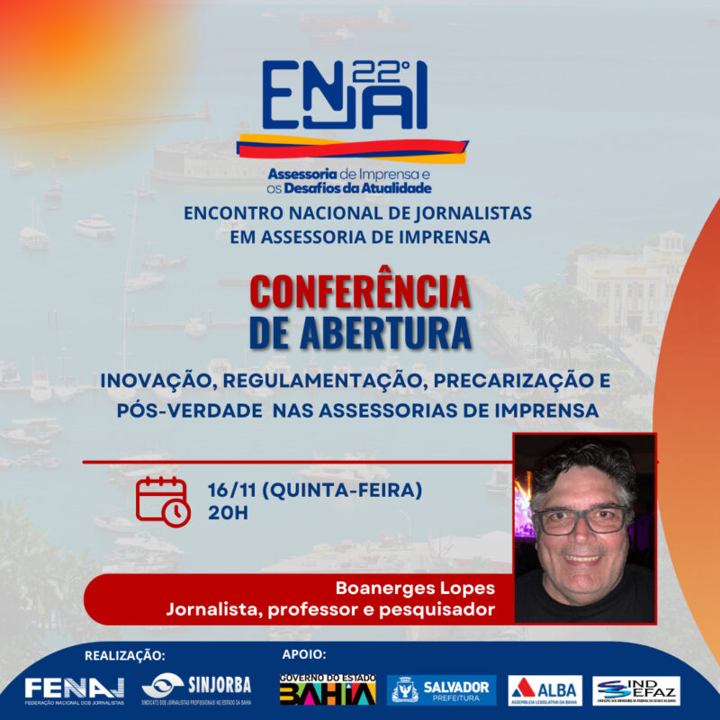 22º ENJAI: Conferência vai abordar “Inovação, Regulamentação, Precarização e Pós-Verdade nas Assessorias de Imprensa” Home22º ENJAI22º ENJAI: Conferência vai abordar “Inovação, Regulamentação, Precarização e Pós-Verdade nas Assessorias de Imprensa”